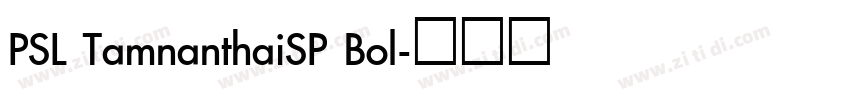 PSL TamnanthaiSP Bol字体转换